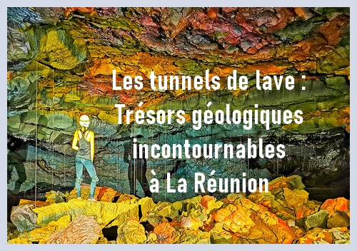 tunel de lave reunion cse